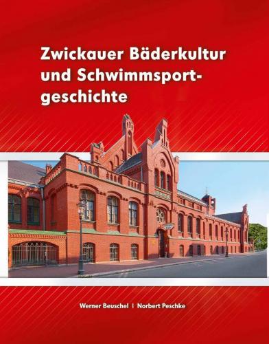 Zwickauer Bäderkultur und Schwimmsportgeschichte 
