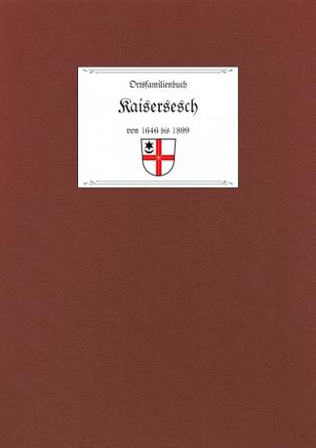 Ortsfamilienbuch Kaisersesch 1646  1899 