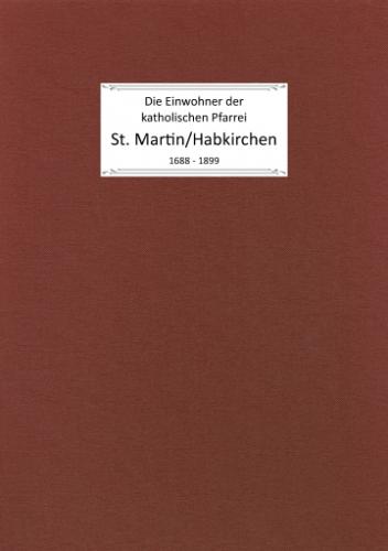 Ortsfamilienbuch der Pfarrei St. Martin / Habkirchen 