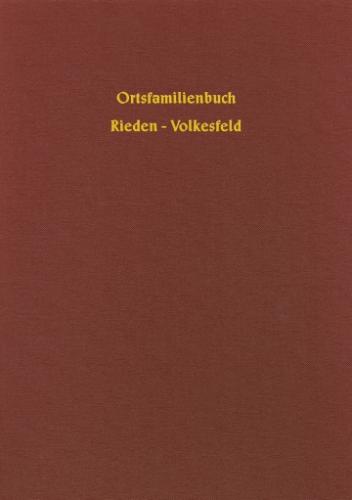 Ortsfamilienbuch Rieden / Volkesfeld 1702 - 1899 