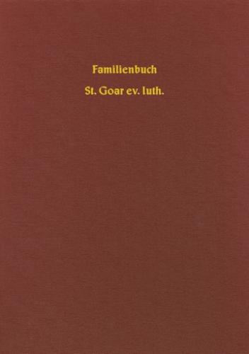 Familienbuch St. Goar ev. luth. 1650 - 1836 