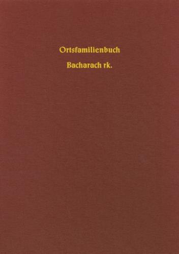 Familienbuch Bacharach rk. 1686-1908 