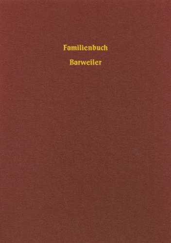 Familienbuch Barweiler rk. 1705-1798 