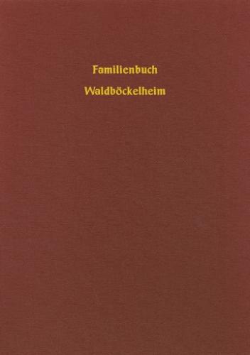 Familienbuch Waldböckelheim rk. 1677-1869 