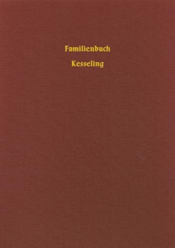 Familienbuch Kesseling rk. 1681-1898 