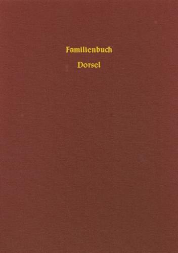 Familienbuch Dorsel rk. 1654-1899 