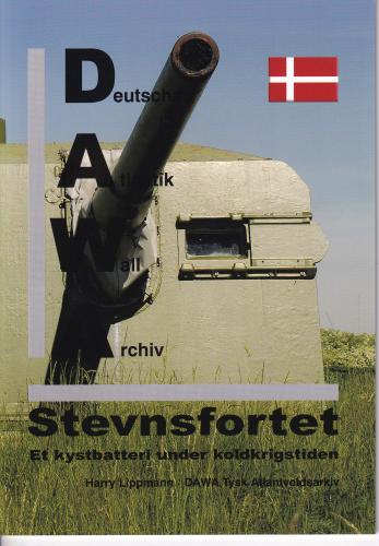 DAWA Sonderbände Band 25 - Stevnsfortet. Et kystbatteri under koldkrigstiden (DK) 