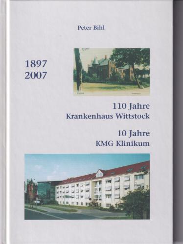 110 Jahre Krankenhaus Wittstock. 10 Jahre KMG Klinikum 