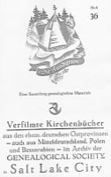 Verfilmte Kirchenbücher aus den ehemaligen deutschen Ostprovinzen auch aus Mitteldeutschland, Polen und Bessarabien 