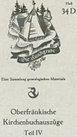 Oberfränkische Kirchenbuchauszüge Teil IV 