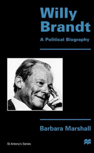 Willy Brandt: a Political Biography 