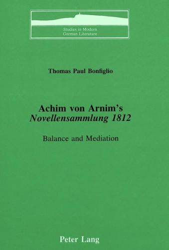 Achim von Arnim's «Novellensammlung 1812» 