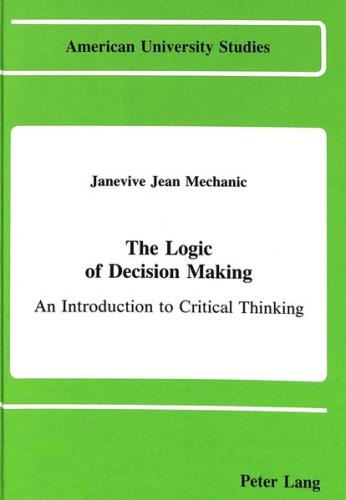 The Logic of Decision Making 