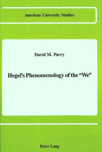 Hegel's Phenomenology of the «We» 