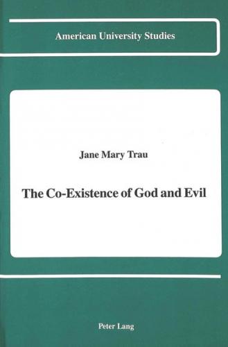 The Co-Existence of God and Evil 