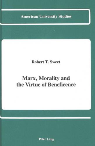 Marx, Morality and the Virtue of Beneficence 