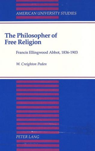 The Philosopher of Free Religion 