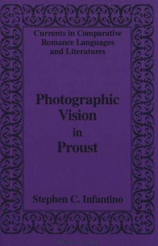 Photographic Vision in Proust 