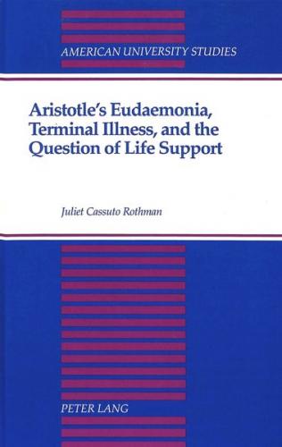 Aristotle's Eudaemonia, Terminal Illness, and the Question of Life Support 