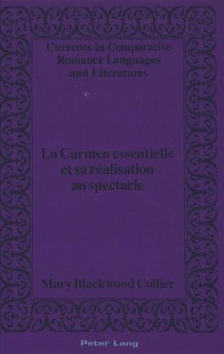La Carmen essentielle et sa réalisation au spectacle 