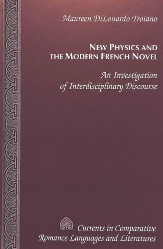 New Physics and the Modern French Novel 