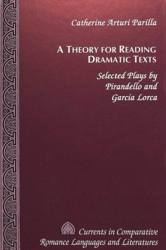A Theory for Reading Dramatic Texts 