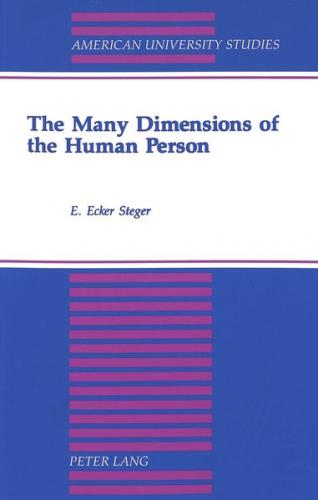 The Many Dimensions of the Human Person 