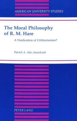 The Moral Philosophy of R. M. Hare 