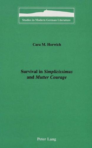Survival in «Simplicissimus»and «Mutter Courage» 