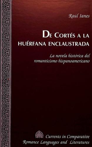 De Cortés a la huérfana enclaustrada 