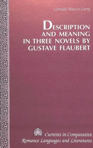 Description and Meaning in Three Novels by Gustave Flaubert 
