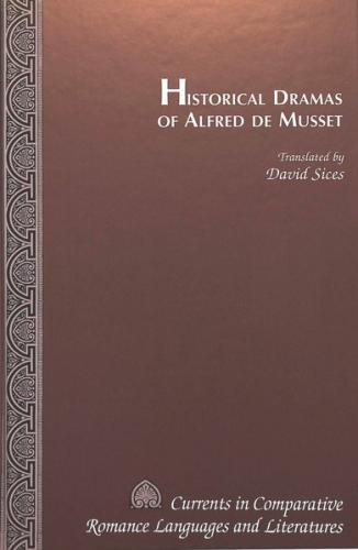 Historical Dramas of Alfred de Musset 