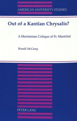 Out of a Kantian Chrysalis? 