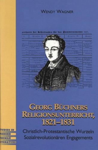 Georg Büchners Religionsunterricht 1821-1831 