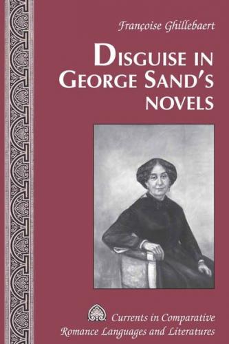 Disguise in George Sand’s Novels 