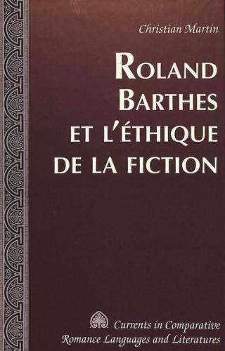 Roland Barthes et l'éthique de la fiction 