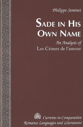 Sade in His Own Name 