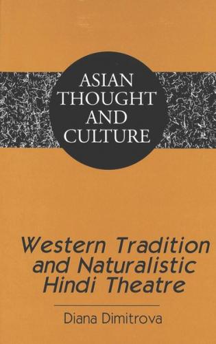 Western Tradition and Naturalistic Hindi Theatre 