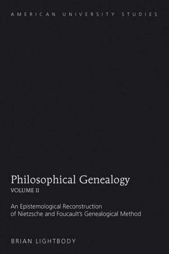 Philosophical Genealogy- Volume II 