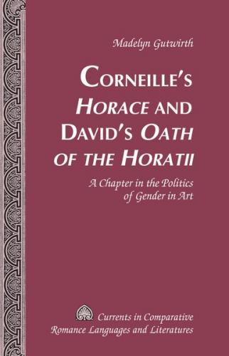 Corneille’s «Horace» and David’s «Oath of the Horatii» 