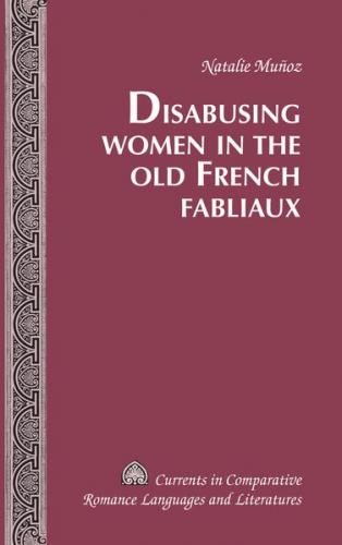 Disabusing Women in the Old French Fabliaux 
