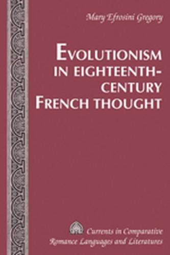 Evolutionism in Eighteenth-Century French Thought (Ebook - pdf) 