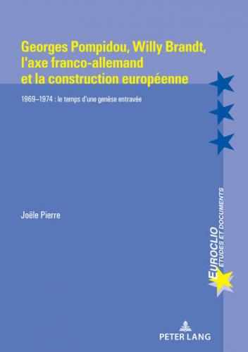 Georges Pompidou, Willy Brandt, l'axe franco-allemand et la construction européenne 