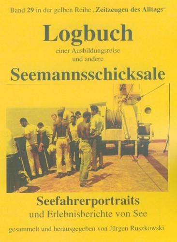 Logbuch einer Ausbildungsreise und andere Seemannsschicksale 