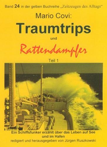 Traumtrips und Rattendampfer 