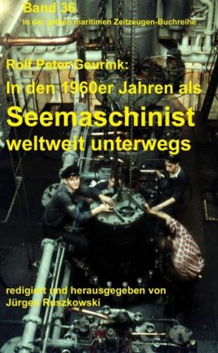 In den 1960er Jahren als Seemaschinist welterit unterwegs 