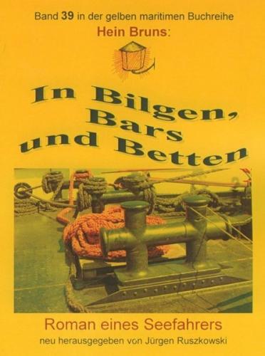 In Bilgen, Bars und Betten 