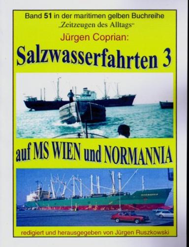 Salzwasserfahrten 3 auf MS "WIEN" und "NORMANNIA" 