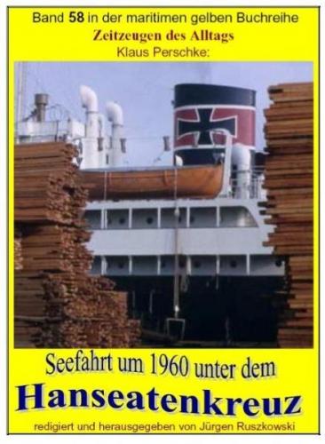 Seefahrt um 1960 unter dem Hanseatenkreuz 