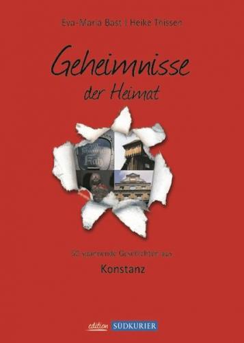 Konstanz Bd 1; Geheimnisse der Heimat 